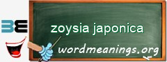 WordMeaning blackboard for zoysia japonica